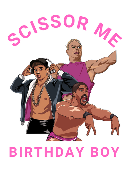 The Acclaimed Trio Scissor Me Birthday Boy A5 Birthday Card