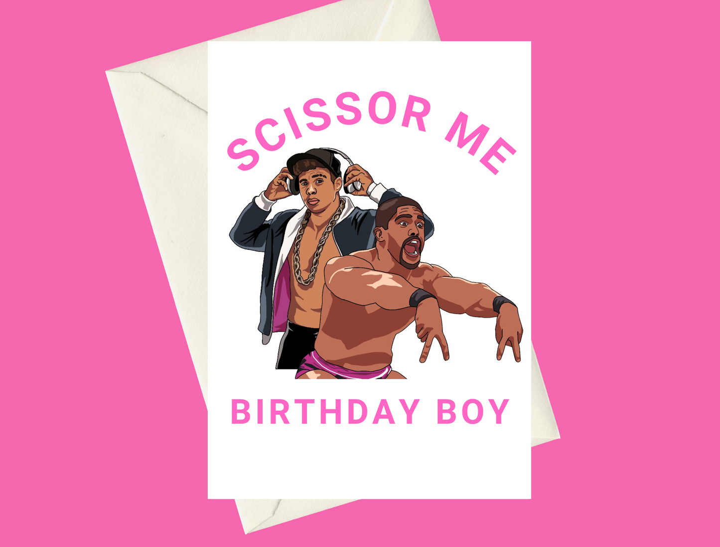 The Acclaimed Tag Team Scissor Me Birthday Boy A5 Birthday Card