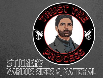 Mikel Arteta "Trust the Process" Arsenal Manager Stickers