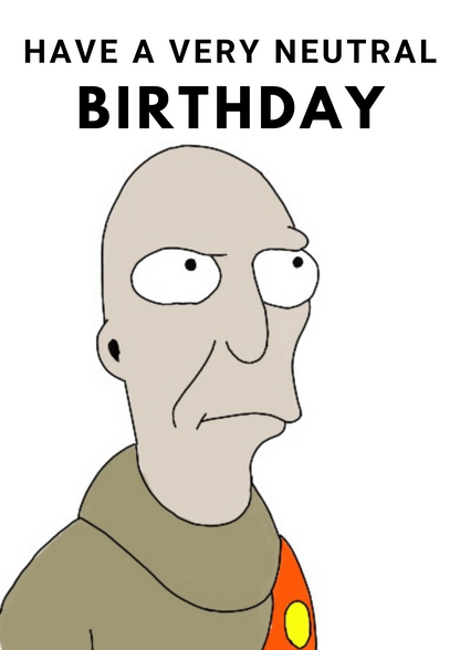 Futurama Neutral President A5 Birthday Card